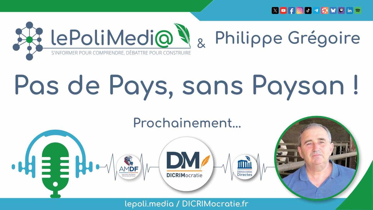Philippe Grégoire - Pas de Pays, sans Paysan ! Prochainement...